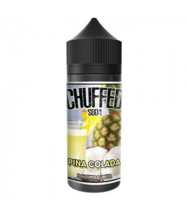 Pina Colada - Soda By Chuffed 100ML E Liquid 70VG Vape 0MG Juice