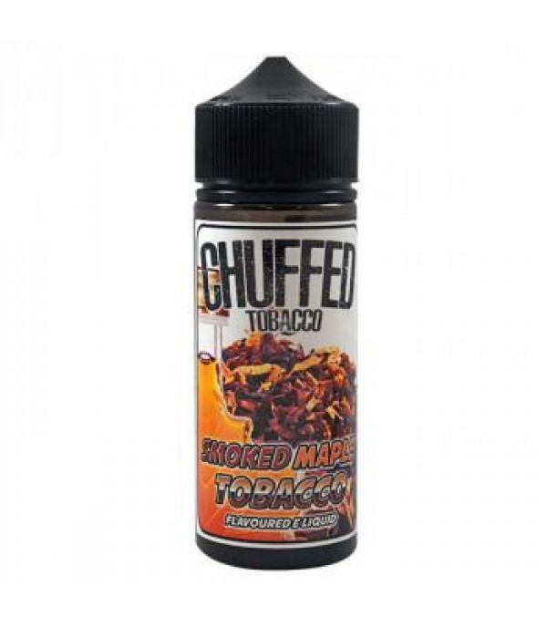 Smoked Maple Tobacco - Tobacco by Chuffed in 100ml Shortfill E-liquid juice 70vg Vape