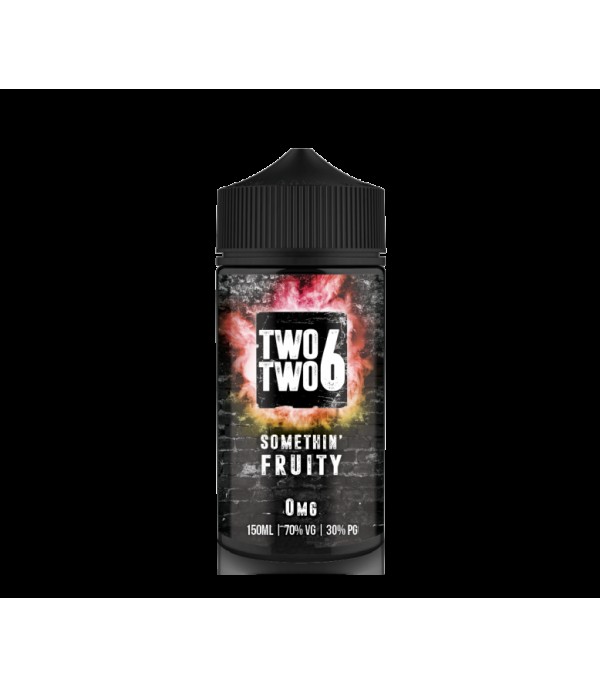 Somethin' Fruity by TWO TWO 6 (226) 150ML E Liquid 70VG Vape 0MG Juice