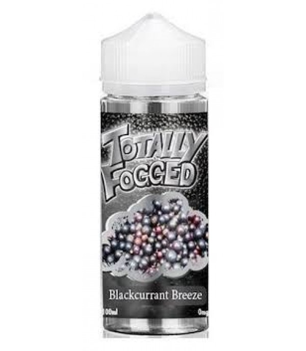 TOTALLY FOGGED BLACKCURRANT BREEZE 100ML E LIQUID JUICE 70VG SHORTFILL VAPE